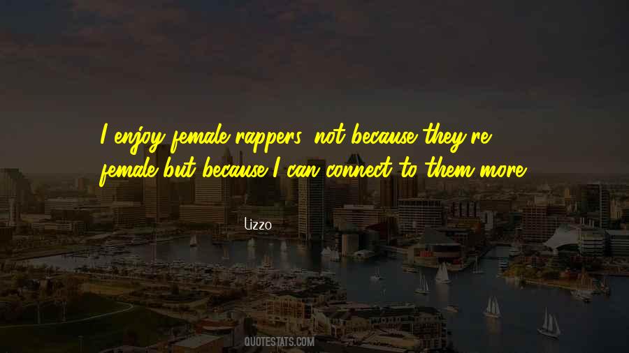 Quotes About Female Rappers #1726387