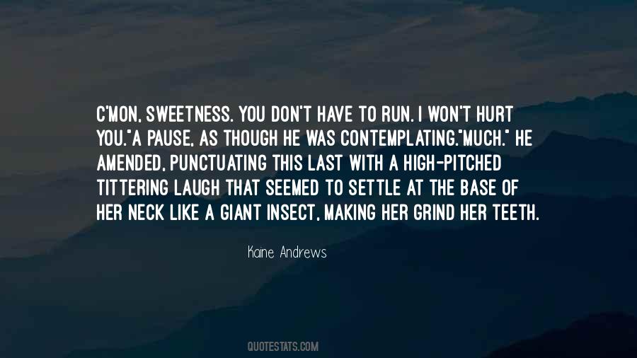 Quotes About Her Sweetness #65808