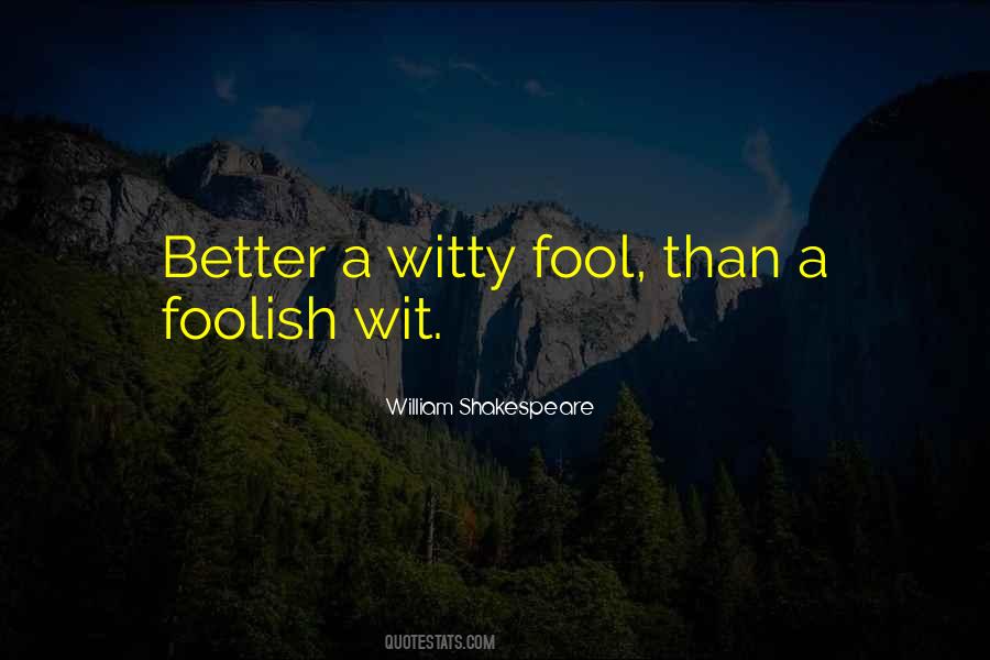 Fool Foolish Quotes #1032600