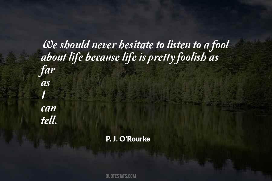 Fool Foolish Quotes #640095