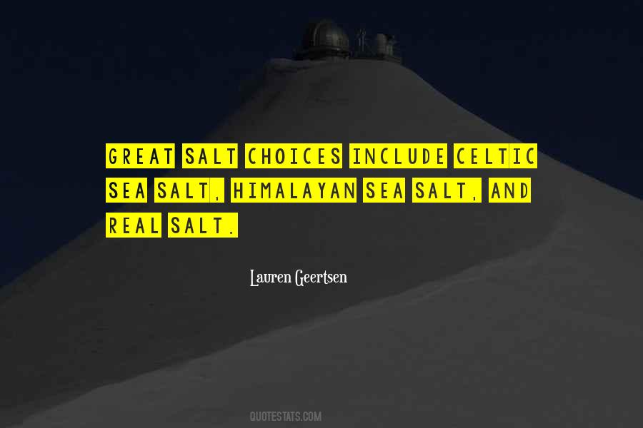 Quotes About Sea Salt #1346643