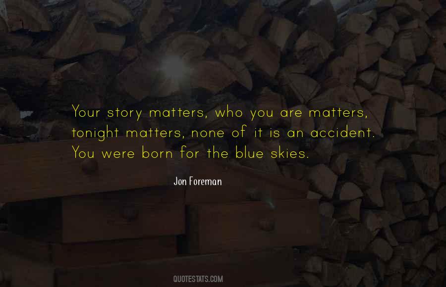 Story Matters Quotes #1184551