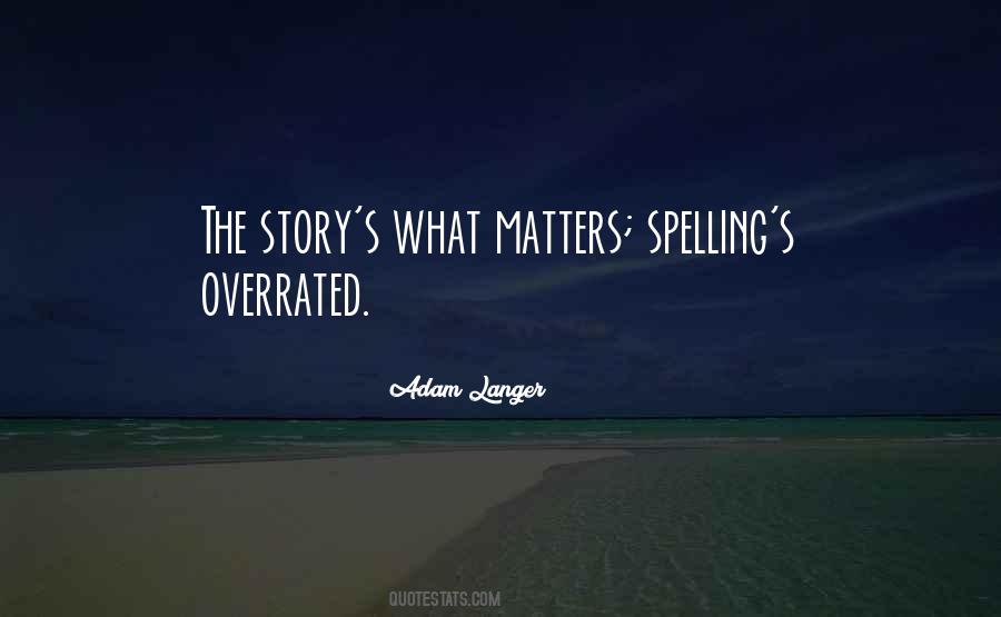Story Matters Quotes #1252744