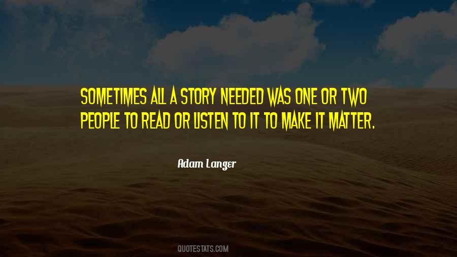 Story Matters Quotes #1686701