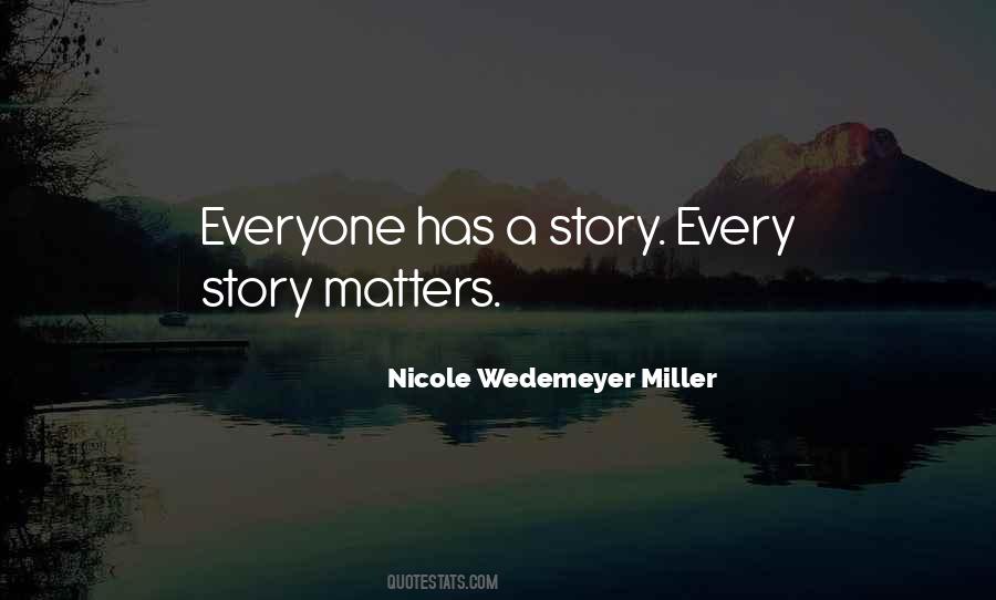 Story Matters Quotes #973540