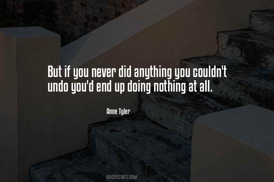 Quotes About Doing Nothing At All #159472
