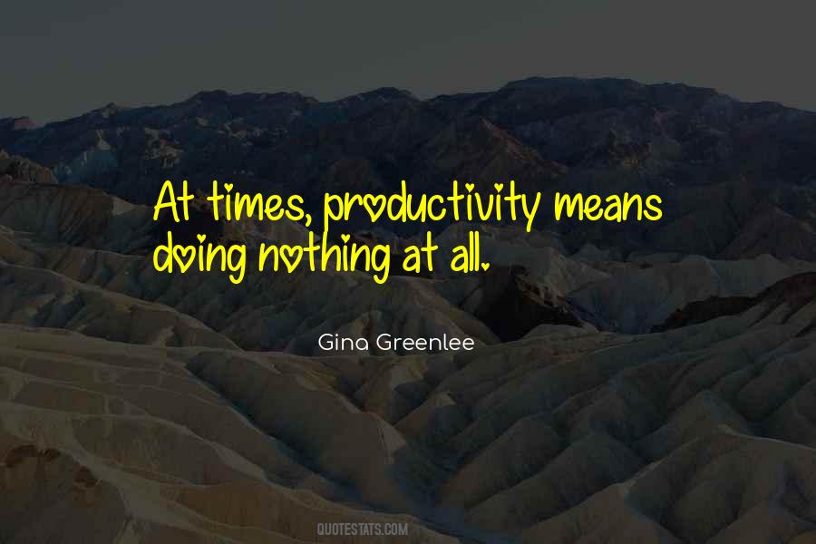 Quotes About Doing Nothing At All #954441