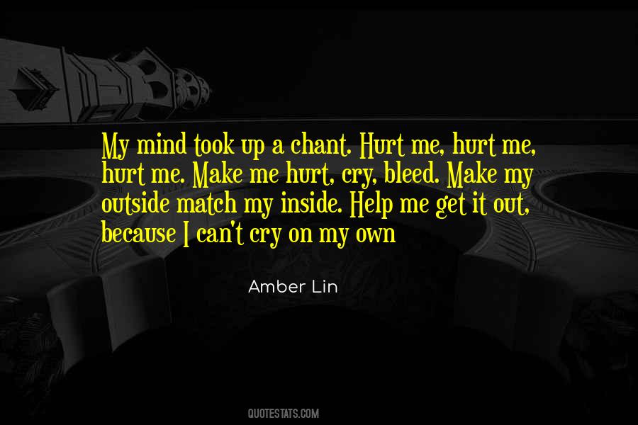 Quotes About Being Hurt On The Inside #437983