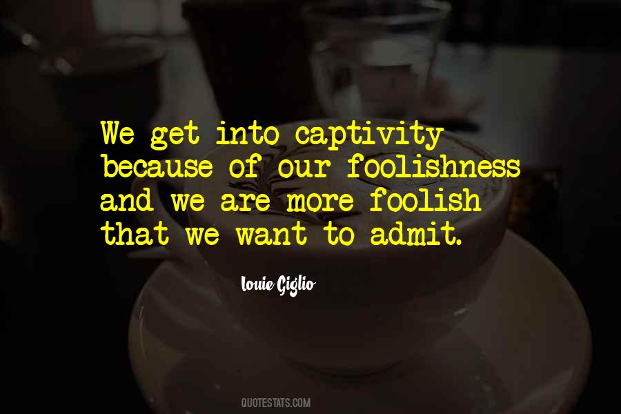 Quotes About Captivity #46726