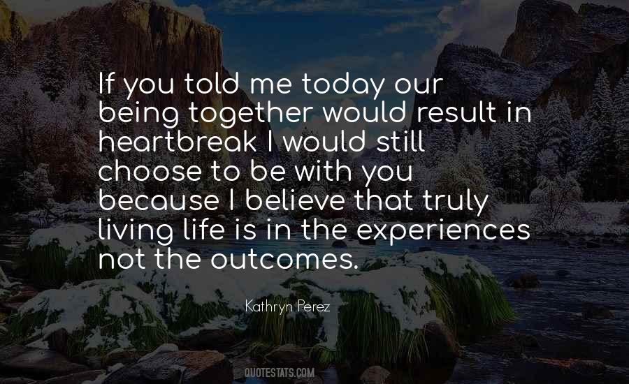 Quotes About Truly Living #167054