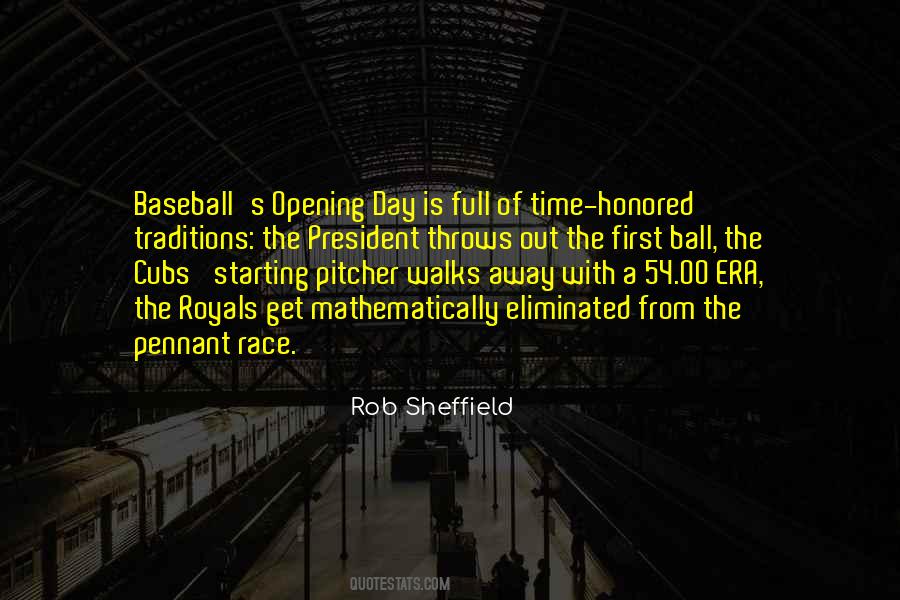 Quotes About Opening Day Of Baseball #546626