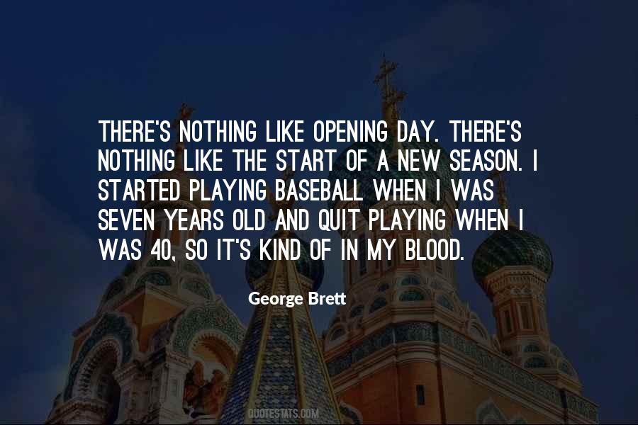 Quotes About Opening Day Of Baseball #947795