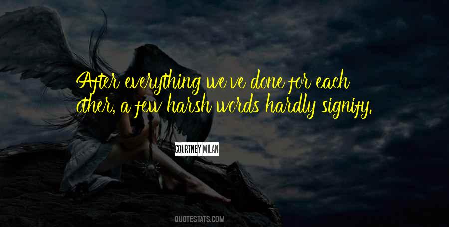 Quotes About Harsh Words #1276824