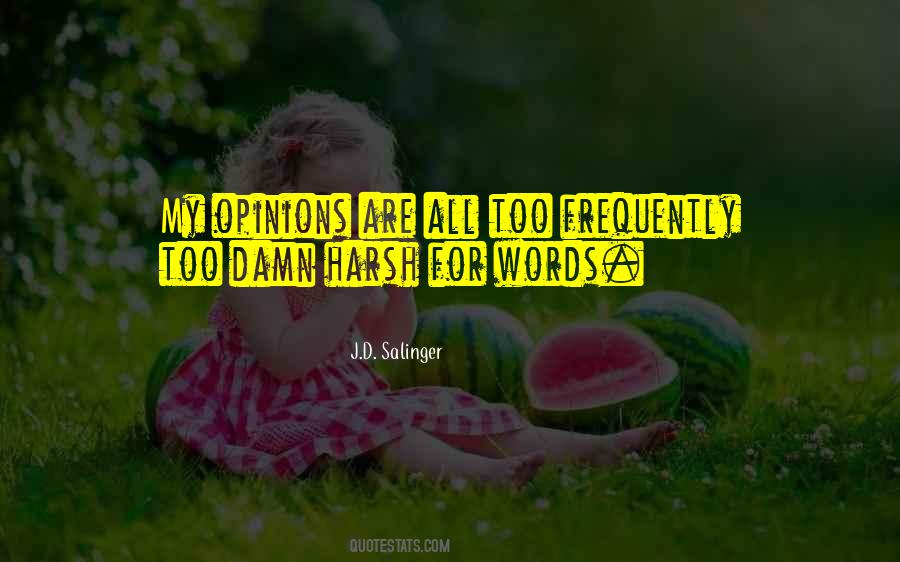 Quotes About Harsh Words #1826338