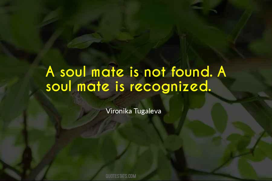 Quotes About Love Soul Mates #1047813