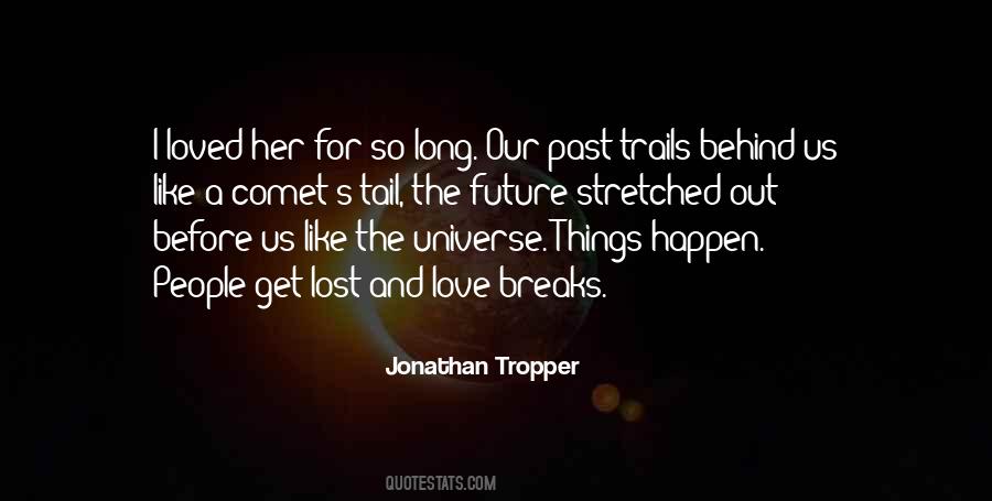 Quotes About Our Past And Future #134859