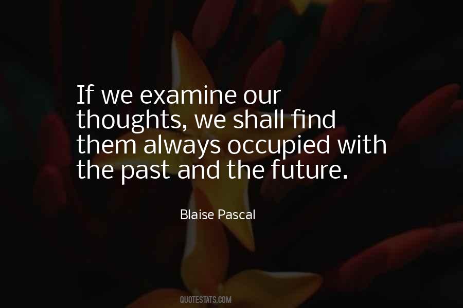 Quotes About Our Past And Future #309107