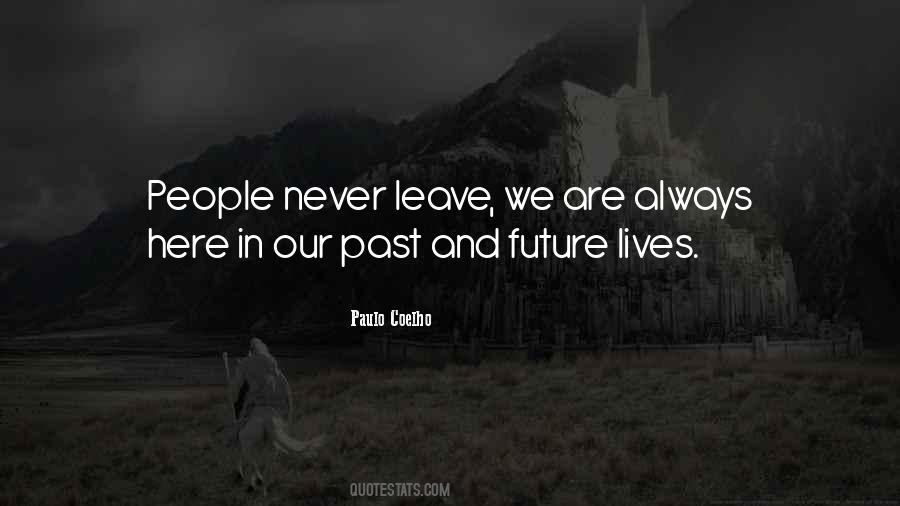 Quotes About Our Past And Future #784071