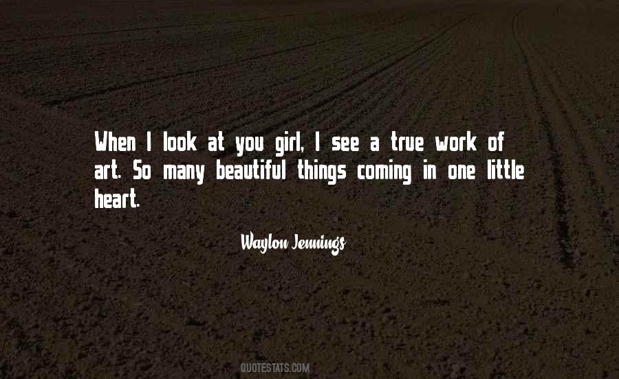 When I Look At You I See Quotes #218992
