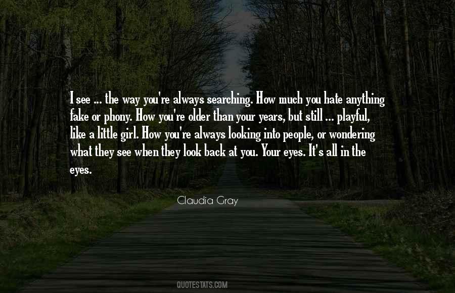 When I Look At You I See Quotes #443084