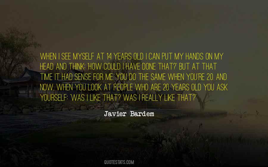 When I Look At You I See Quotes #815267