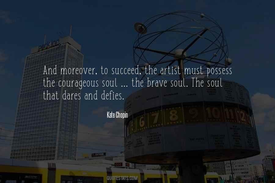 Brave Soul Quotes #1050418