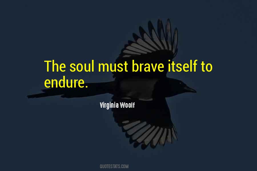 Brave Soul Quotes #1779923