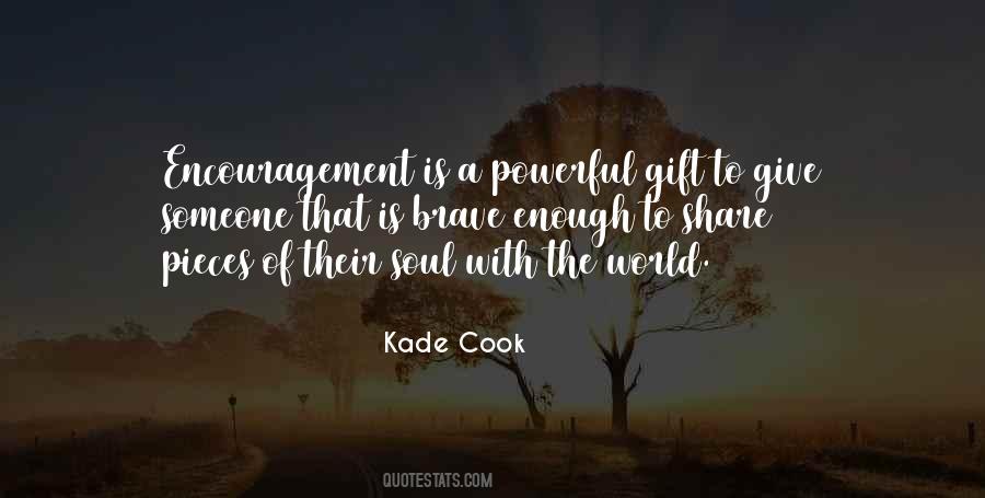 Brave Soul Quotes #481116