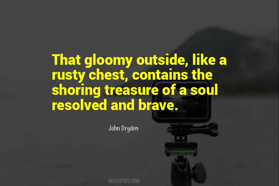 Brave Soul Quotes #613737