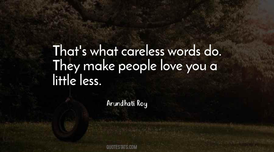 Quotes About Careless Love #1228179