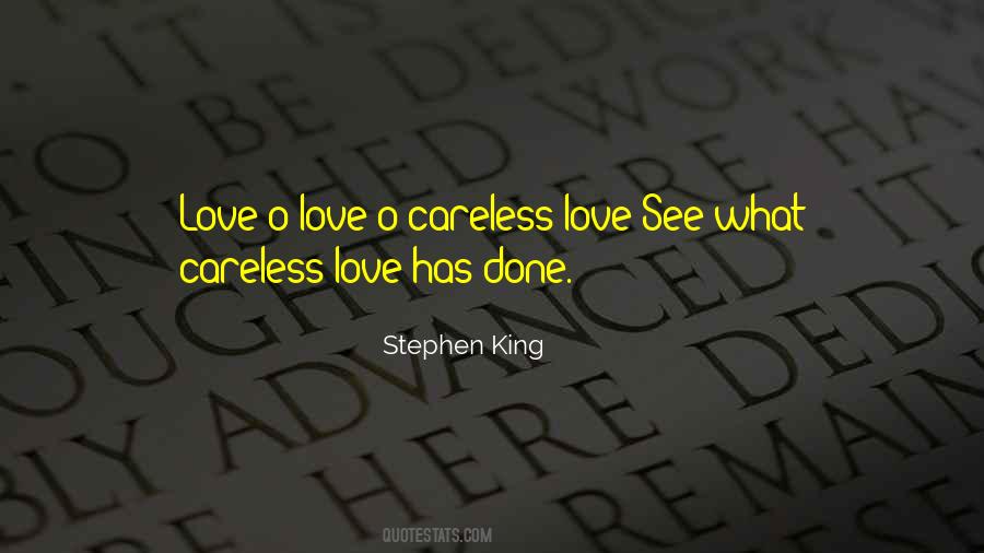 Quotes About Careless Love #1675122