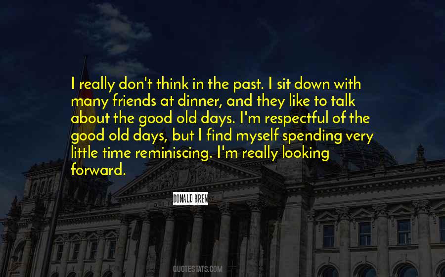 Quotes About Spending Time With Old Friends #1650874