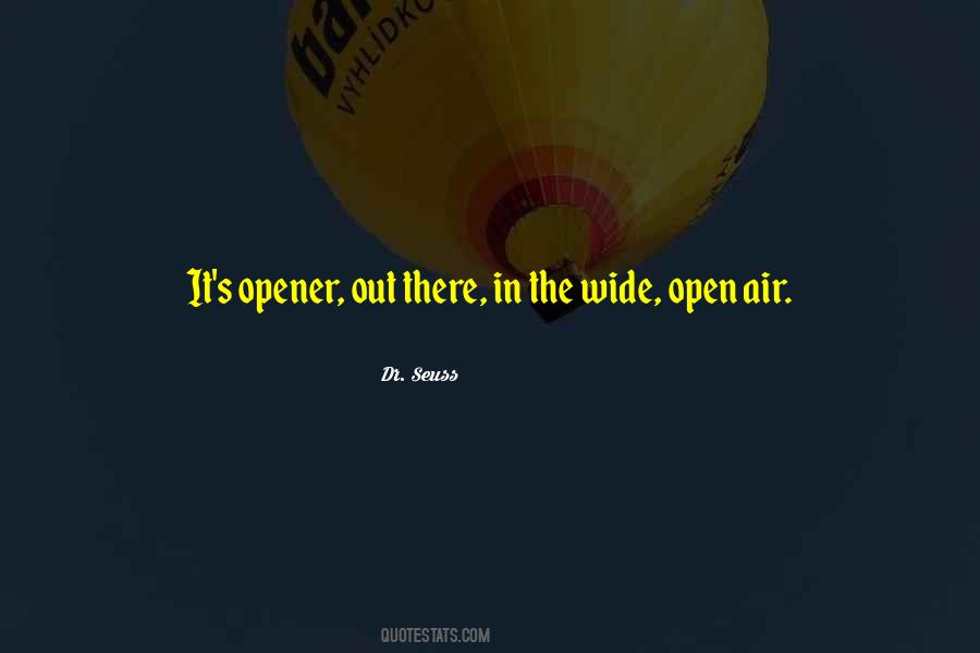 Quotes About Opener #1295199