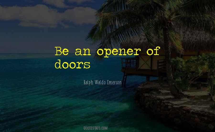 Quotes About Opener #1620083