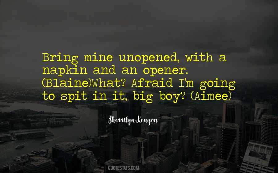 Quotes About Opener #1840245