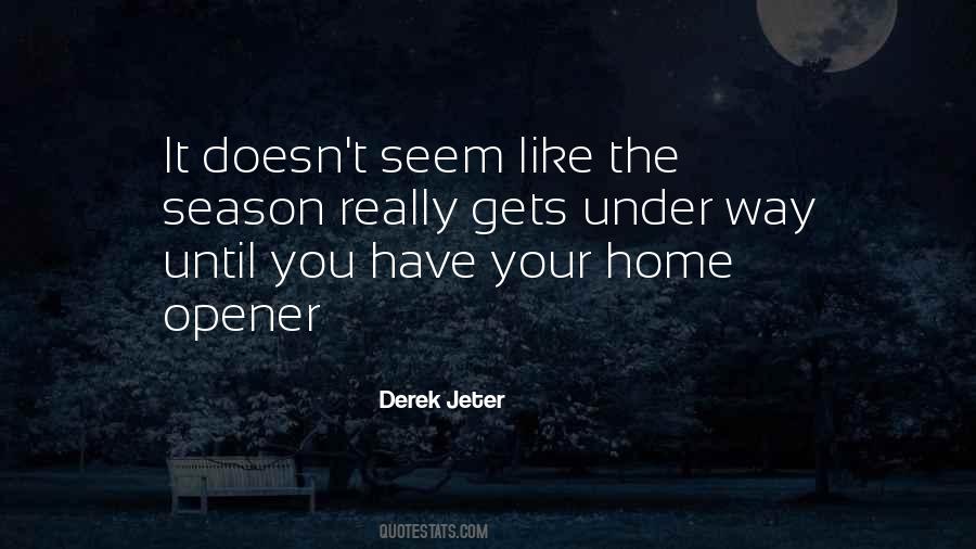 Quotes About Opener #549838