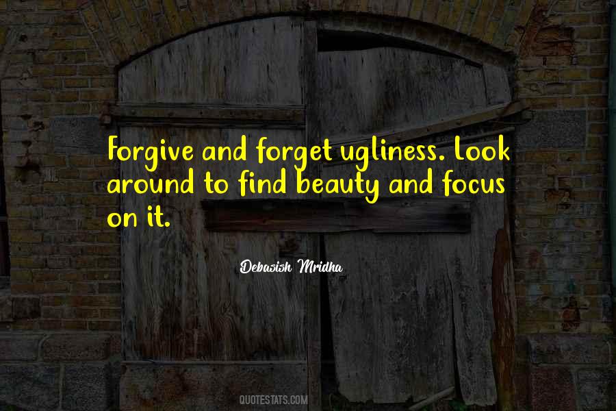 Find Beauty In Ugliness Quotes #780616