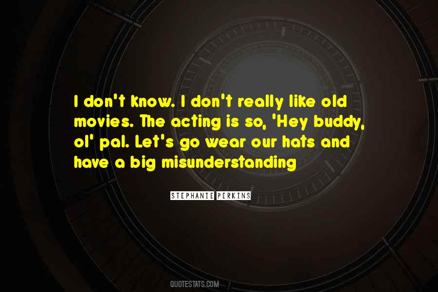 Quotes About Hats #1219749