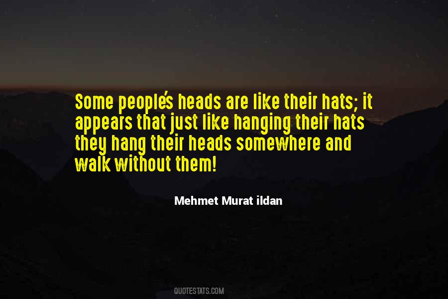 Quotes About Hats #1369913