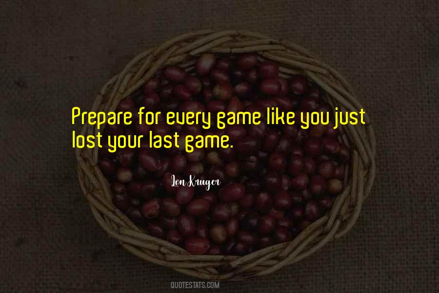 Quotes About Your Last Game #1676823