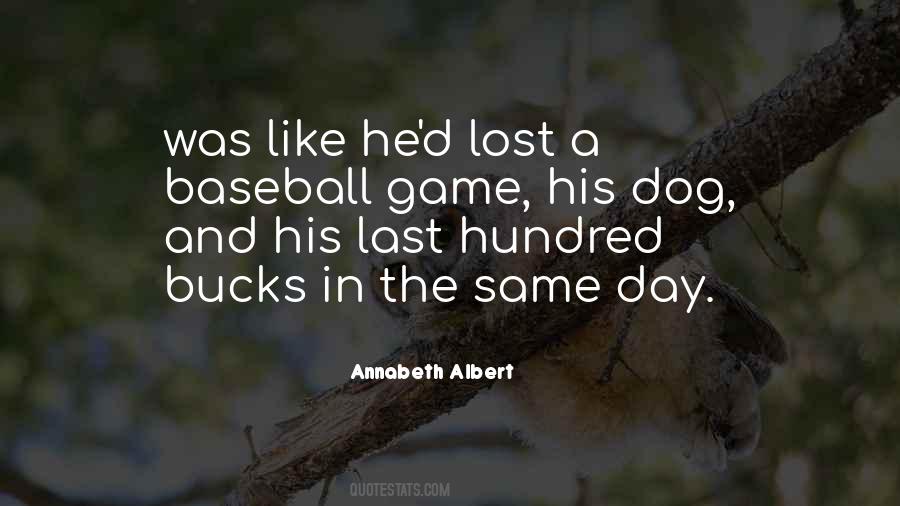 Quotes About Your Last Game #65244