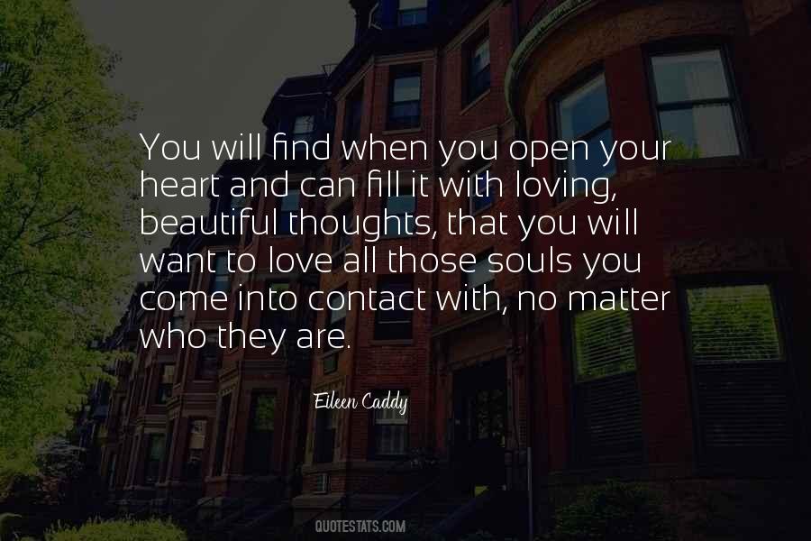 Quotes About Open Your Heart To Love #1277514