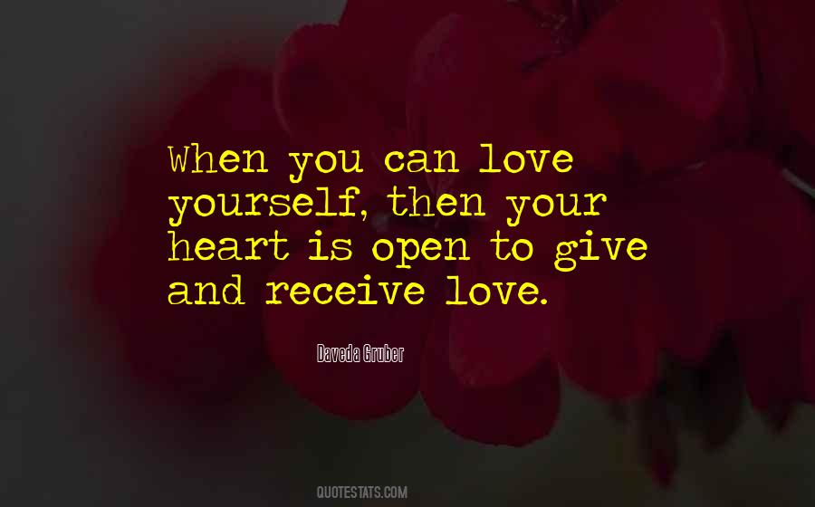 Quotes About Open Your Heart To Love #1739617