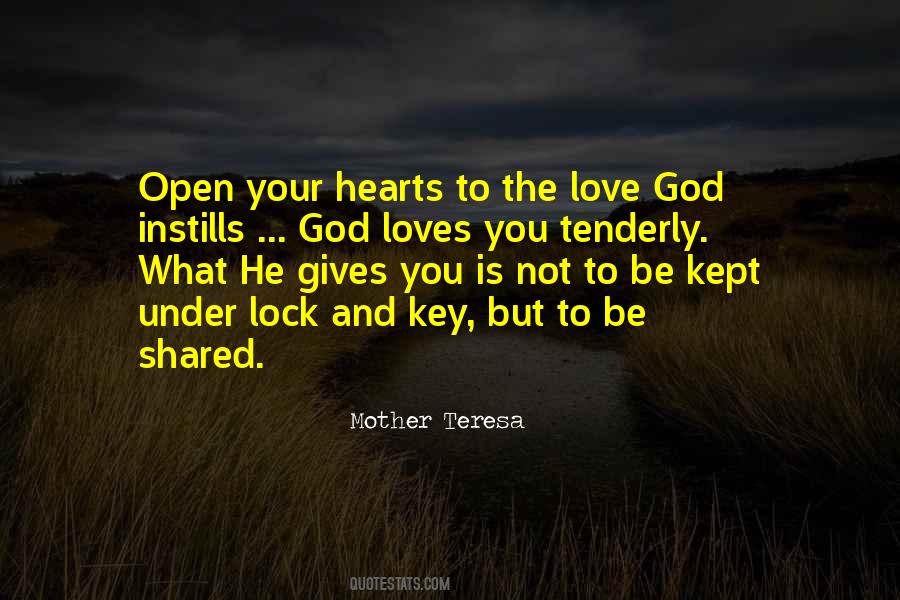 Quotes About Open Your Heart To Love #710937