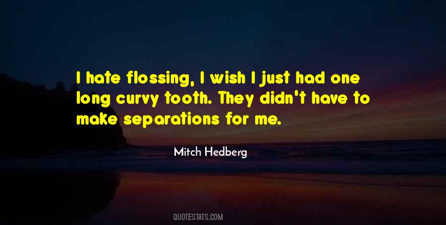 Quotes About Tooth #1727394