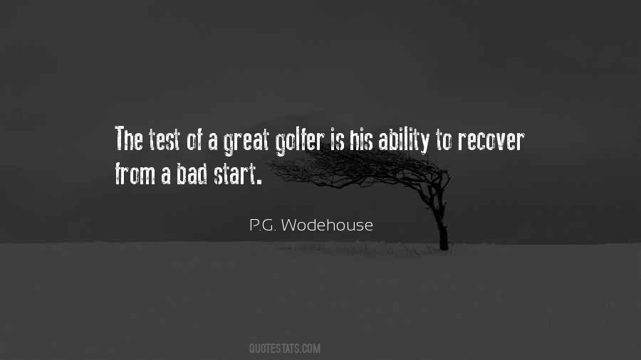 Quotes About Bad Golfers #1344039