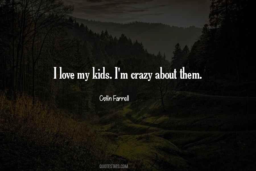 I Love My Kids Quotes #1583145