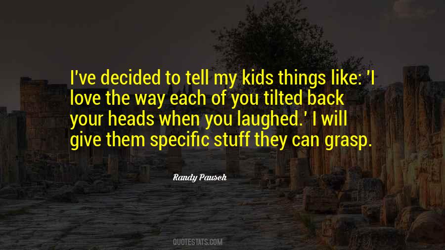 I Love My Kids Quotes #451662