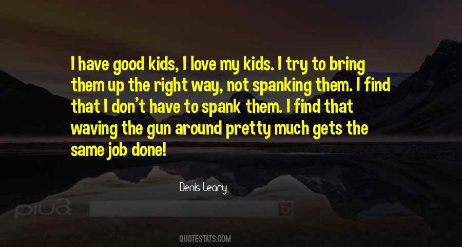 I Love My Kids Quotes #985840