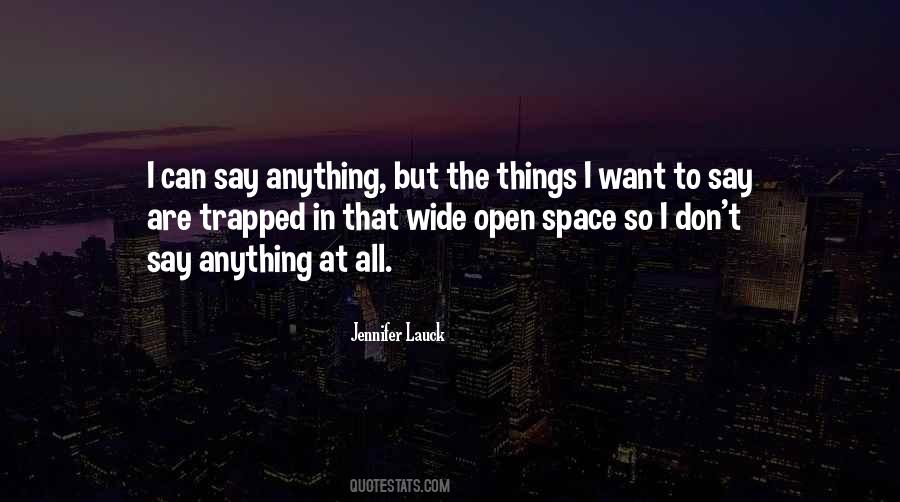 Quotes About Open Space #1588532